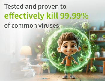 Tested and proven to effectively kill 99.99% of common viruses
