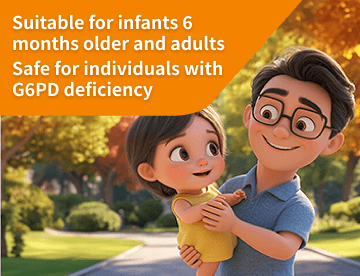 Suitable for infants 6 months older and adults Safe for individuals with G6PD deficiency